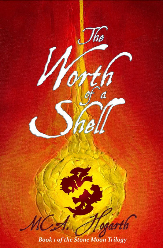 The Worth of a Shell (Stone Moon 1)