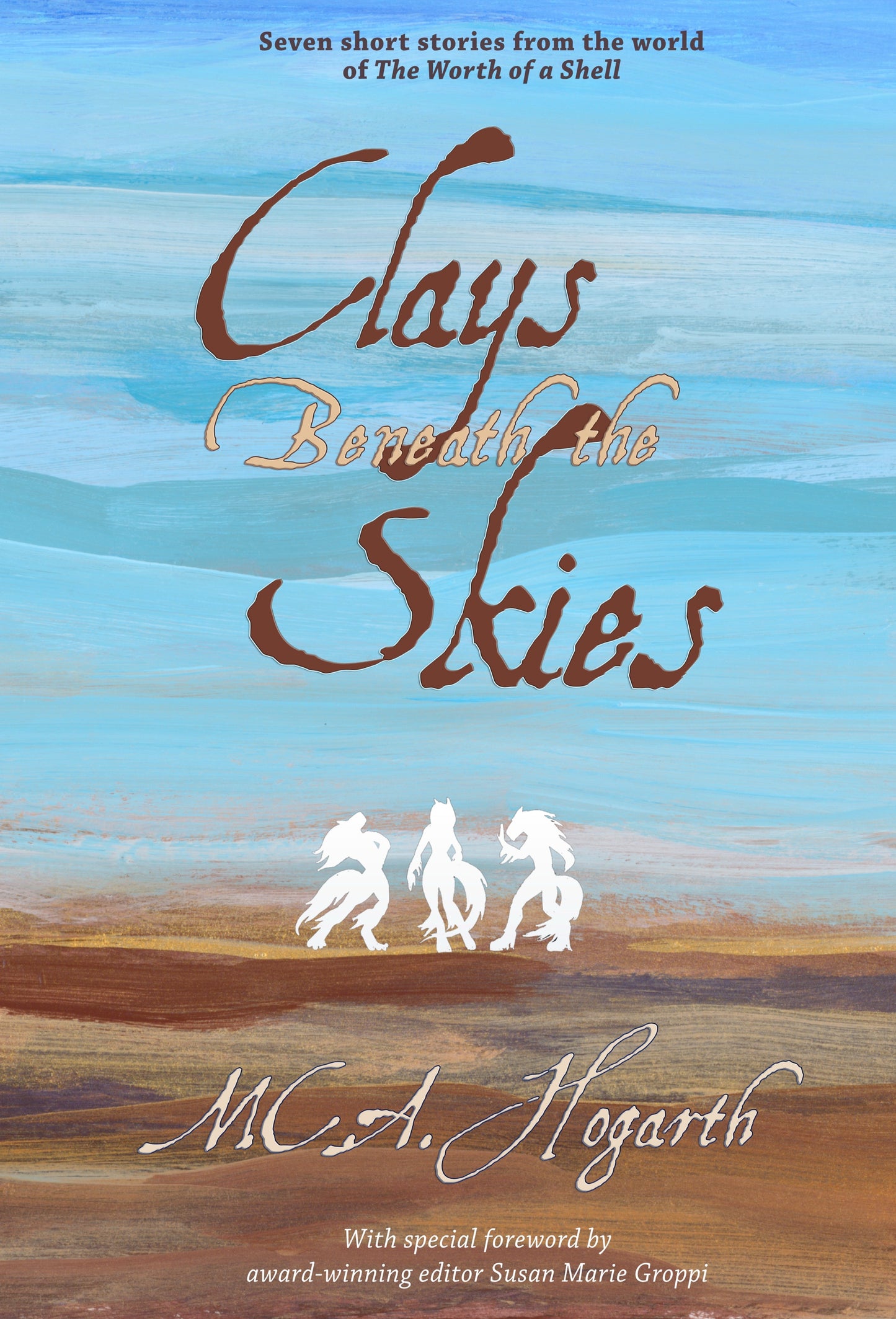 Clays Beneath the Skies (Jokka Collection 1)