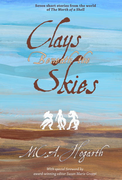 Clays Beneath the Skies (Jokka Collection 1)