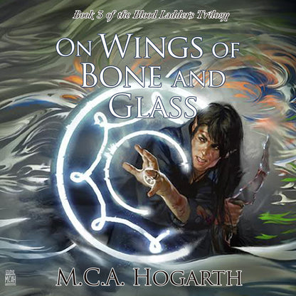 On Wings of Bone and Glass (Blood Ladders 3)