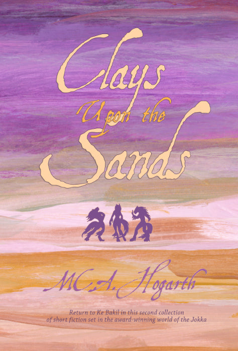 Clays Upon the Sands (Jokka Collection 2)